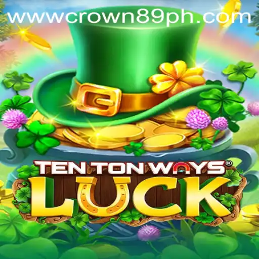 Discover the Exciting World of TenTonWaysLuck and Its CROWN89 Excitement